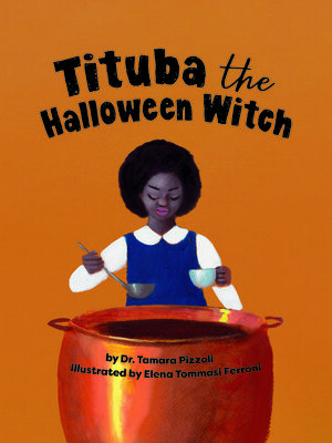 cover image of Tituba the Halloween Witch